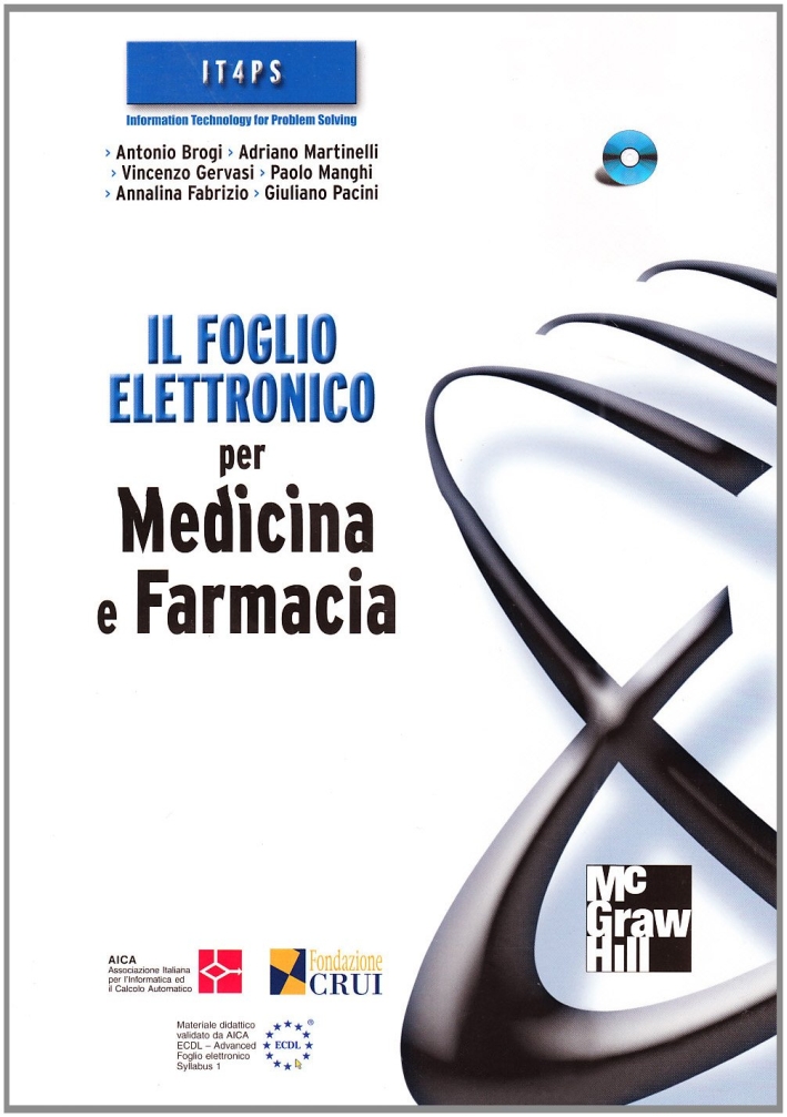 Il foglio elettronico per medicina e farmacia. Con CD-ROM Il foglio elettronico per medicina e farmacia. Con CD-ROM