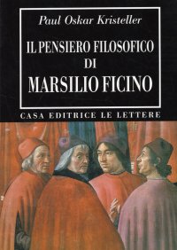 Il pensiero filosofico di Marsilio Ficino