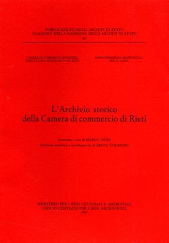 L'archivio storico della Camera di commercio di Rieti. Inventario L'archivio storico della Camera di commercio di Rieti. Inventario