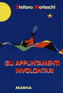 Gli appuntamenti involontari Gli appuntamenti involontari