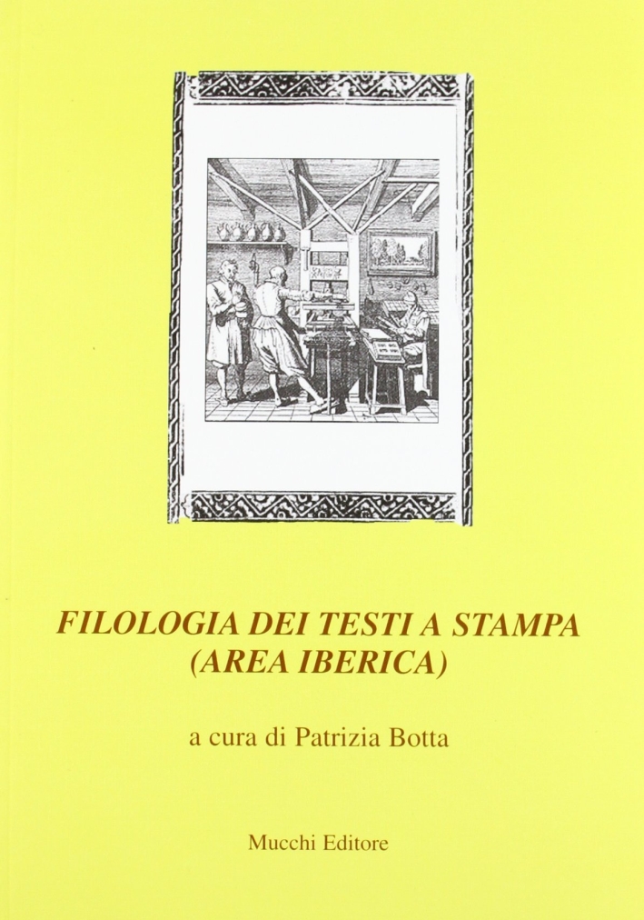 Filologia dei testi a stampa (area iberica) Filologia dei testi a stampa (area iberica)
