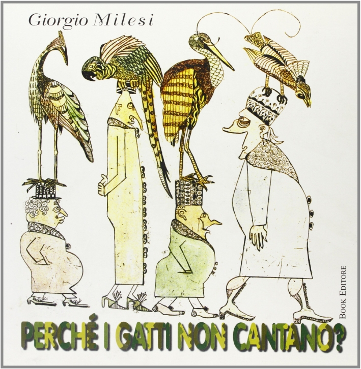 Perché i gatti non cantano? Racconti e acqueforti a colori Perché i gatti non cantano? Racconti e acqueforti a colori