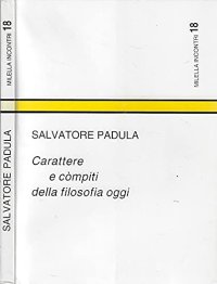 Carattere e compiti della filosofia oggi