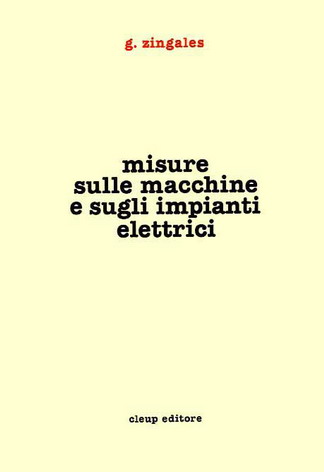 Misure sulle macchine e sugli impianti elettrici Misure sulle macchine e sugli impianti elettrici