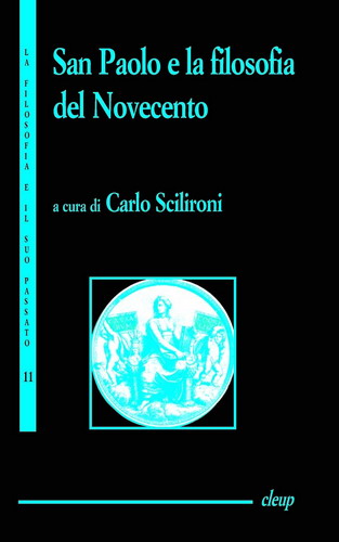 San Paolo e la filosofia del Novecento San Paolo e la filosofia del Novecento