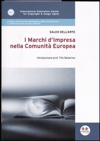 I marchi d'impresa nella Comunità europea I marchi d'impresa nella Comunità europea