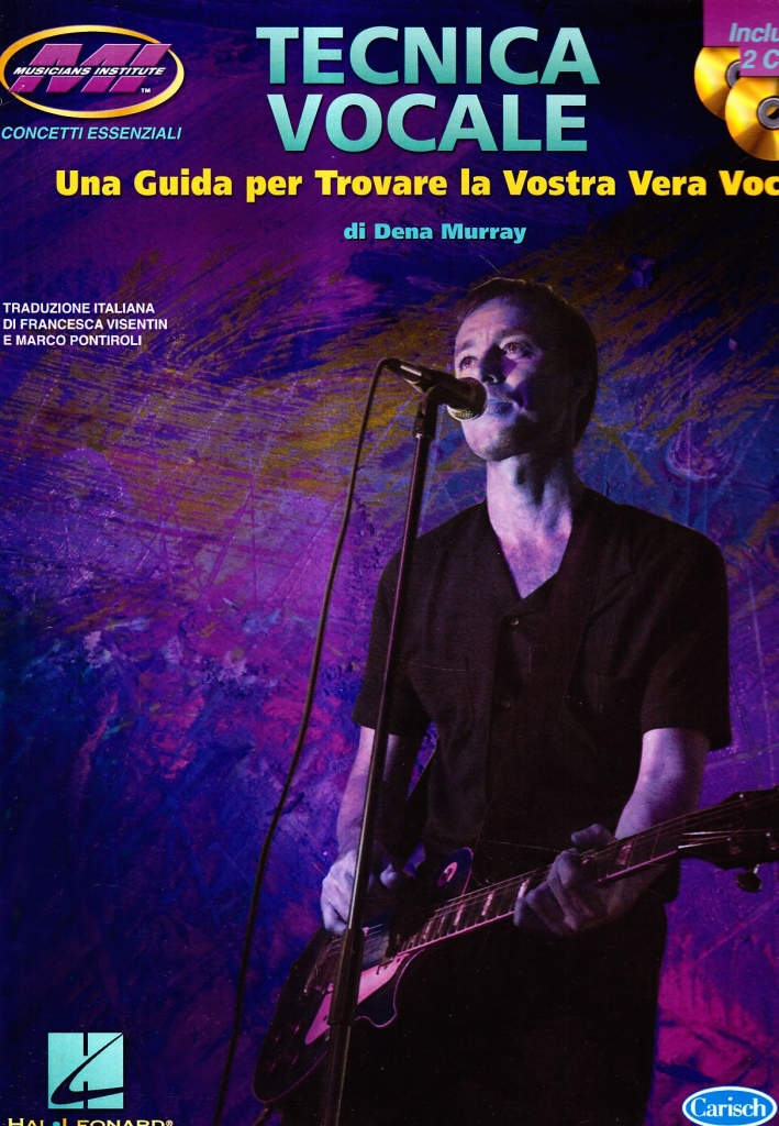 Tecnica vocale. Una guida per trovare la vostra vera voce. Con 2 CD Tecnica vocale. Una guida per trovare la vostra vera voce. Con 2 CD