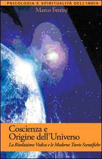 Coscienza e origine dell'universo Coscienza e origine dell'universo