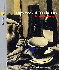 Capolavori del '900 italiano. La collezione Giovanardi Capolavori del '900 italiano. La collezione Giovanardi