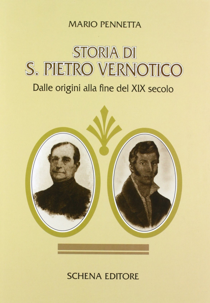 Storia di San Pietro Vernotico. Dalle origini alla fine del XIX secolo Storia di San Pietro Vernotico. Dalle origini alla fine del XIX secolo