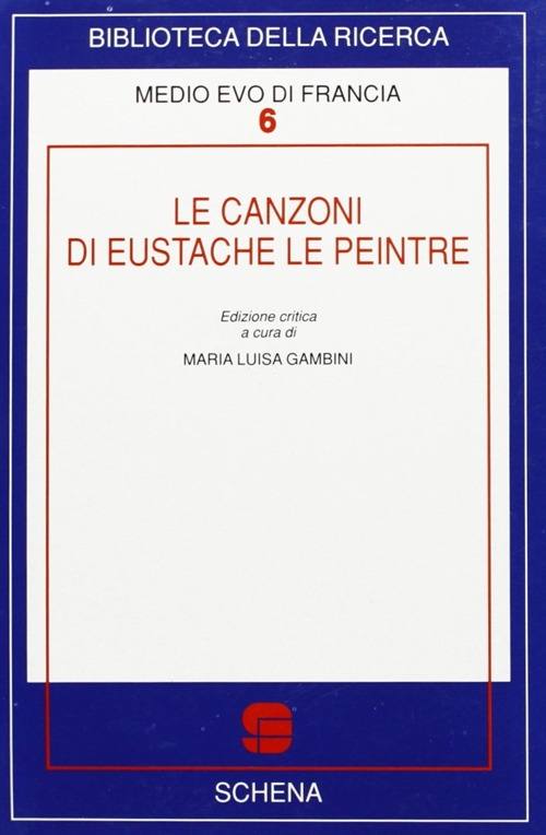Le canzoni di Eustache Le Peintre Le canzoni di Eustache Le Peintre