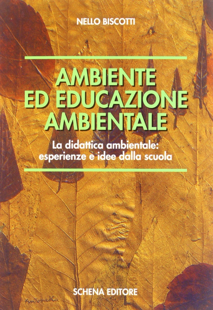 Ambiente ed educazione ambientale Ambiente ed educazione ambientale