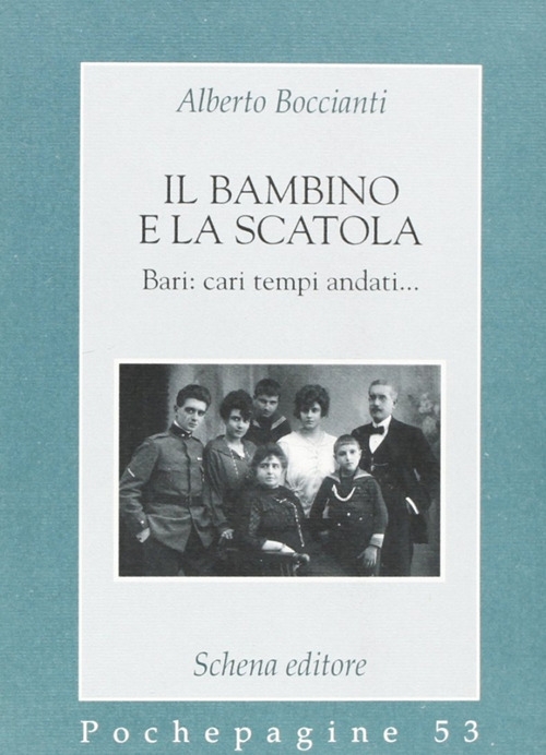 Il bambino e la scatola. Bari: cari tempi andati Il bambino e la scatola. Bari: cari tempi andati