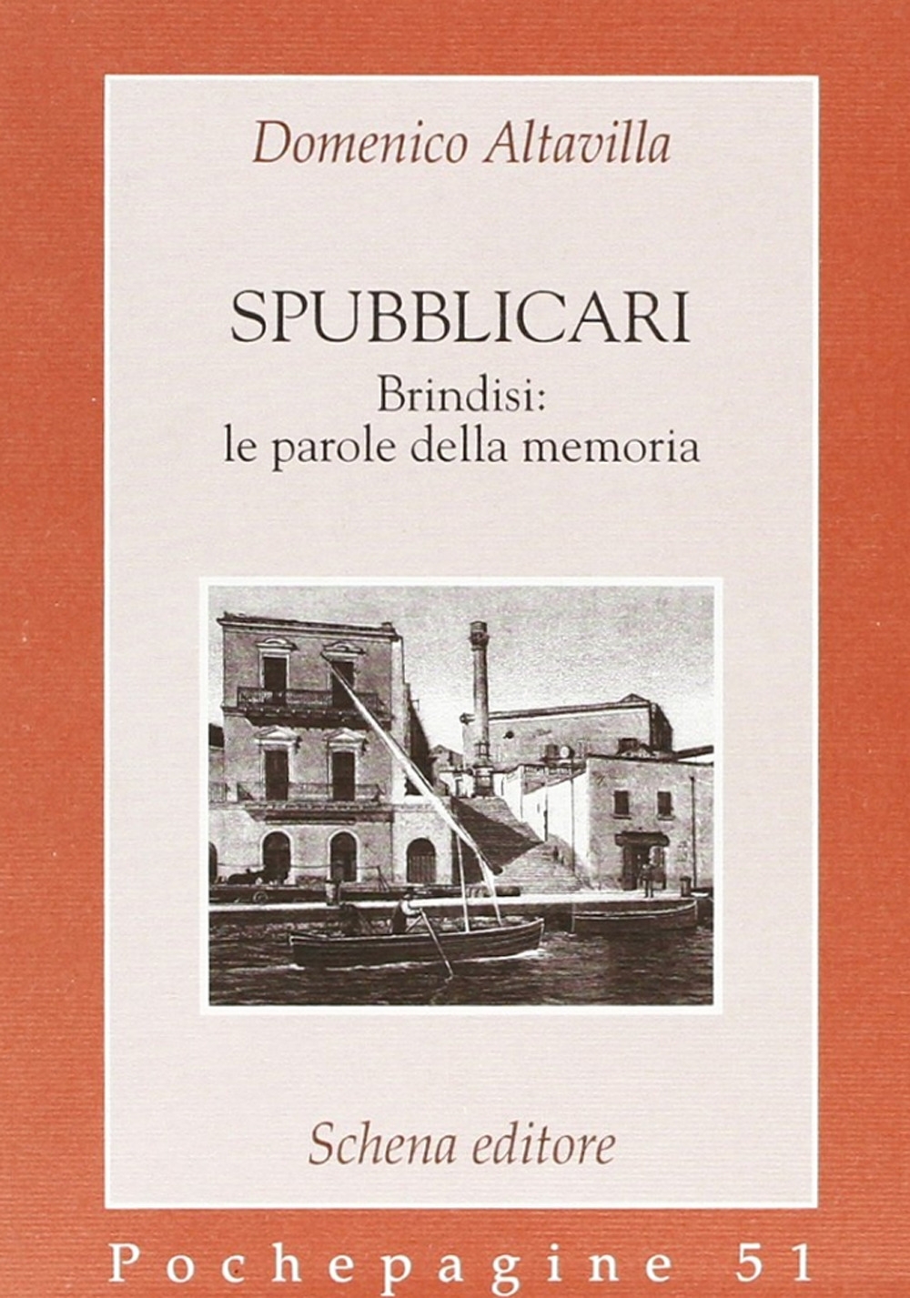 Spubblicari. Brindisi: le parole della memoria Spubblicari. Brindisi: le parole della memoria