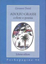 Adolfo Grassi, colore e poesia Adolfo Grassi, colore e poesia