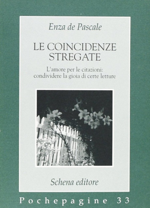 Le coincidenze stregate. L'amore per le citazioni: condividere la gioia di certe letture Le coincidenze stregate. L'amore per le citazioni: condividere la gioia di certe letture