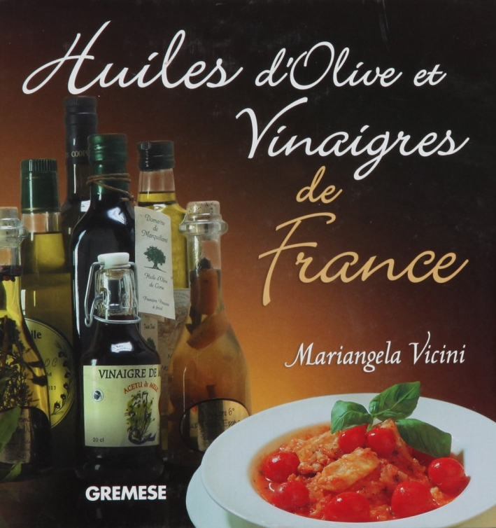 Huiles d'olive et vinaigres de France Huiles d'olive et vinaigres de France