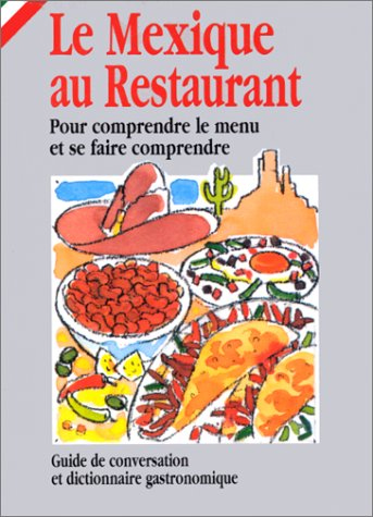 Mexique au restaurant Mexique au restaurant