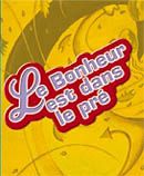 Le bonheur est dans le pré Le bonheur est dans le pré