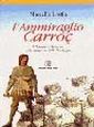 L'ammiraglio Carroz. L'infante d'Aragona alla conquista della Sardegna L'ammiraglio Carroz. L'infante d'Aragona alla conquista della Sardegna
