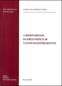 Missionairiedade da Igrega particolar à la luz do magistério recente Missionairiedade da Igrega particolar à la luz do magistério recente