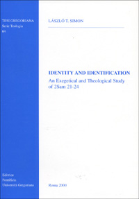 Identity and identification. An exegetical and theological study of 2 Sam. 21-24 Identity and identification. An exegetical and theological study of 2 Sam. 21-24