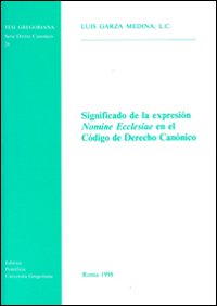 Significado de la expresión «Nomine Ecclesiae» en el código de derecho canónico Significado de la expresión «Nomine Ecclesiae» en el código de derecho canónico