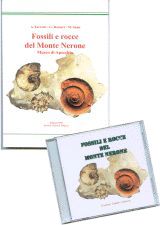 Fossili e rocce del Monte Nerone. Museo di Apecchio. Con CD-ROM Fossili e rocce del Monte Nerone. Museo di Apecchio. Con CD-ROM