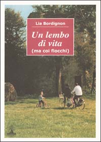 Un lembo di vita (ma coi fiocchi) Un lembo di vita (ma coi fiocchi)