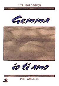 Gemma io ti amo Gemma io ti amo