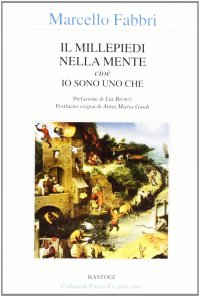 Il Millepiedi nella mente cioè io sono uno che