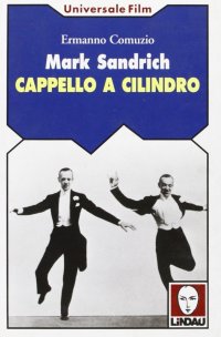 Mark Sandrich. Cappello a cilindro