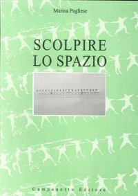 Scolpire lo Spazio