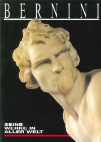 Bernini. Seine werke in aller welt