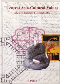 Central Asia Cultural Values. Volume 1. Number 1. March 2002