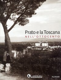 Prato e la Toscana nell'Ottocento