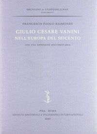 Giulio Cesare Vanini e l'Europa del Seicento