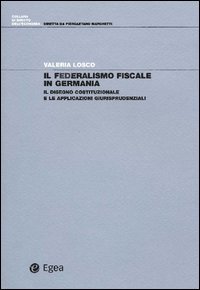 Il federalismo fiscale in Germania. Il disegno costituzionale e le applicazioni giurisprudenziali