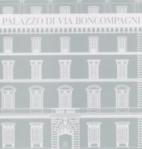 Il Palazzo di via Boncompagni. The building of Via Boncompagni