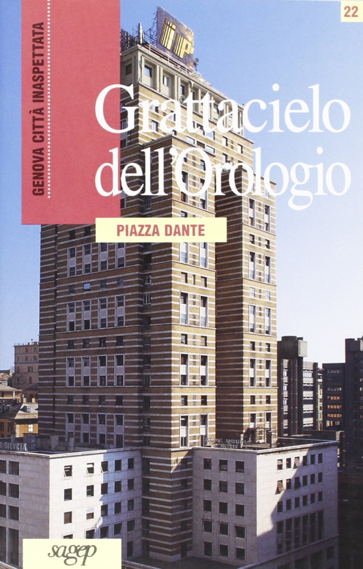 Grattacielo dell'Orologio. Piazza Dante