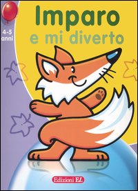 Imparo e mi diverto. Volpe (4-5 anni) Imparo e mi diverto. Volpe (4-5 anni)