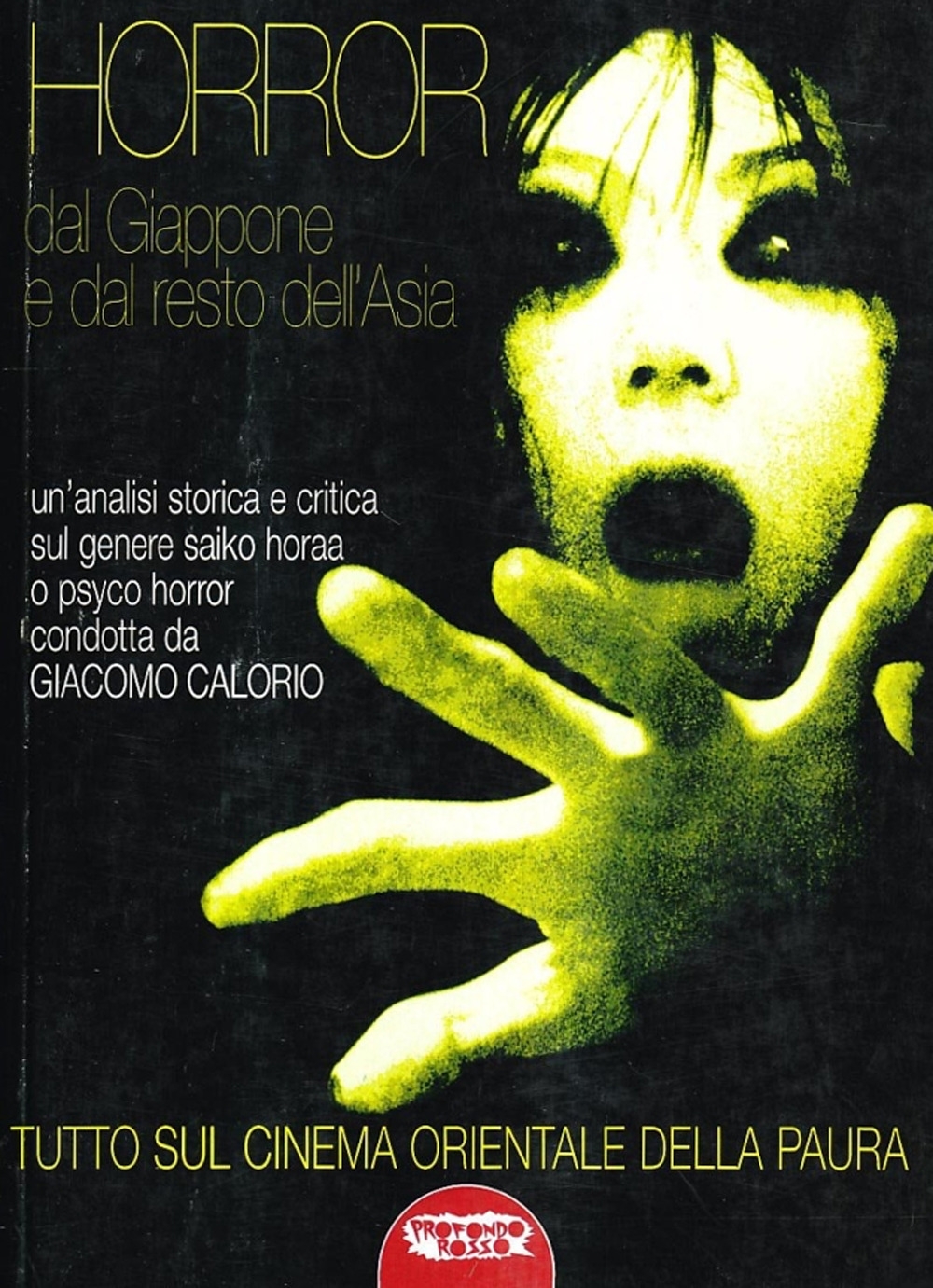 Horror dal Giappone e dal resto dell'Asia. Tutto sul cinema orientale della paura Horror dal Giappone e dal resto dell'Asia. Tutto sul cinema orientale della paura