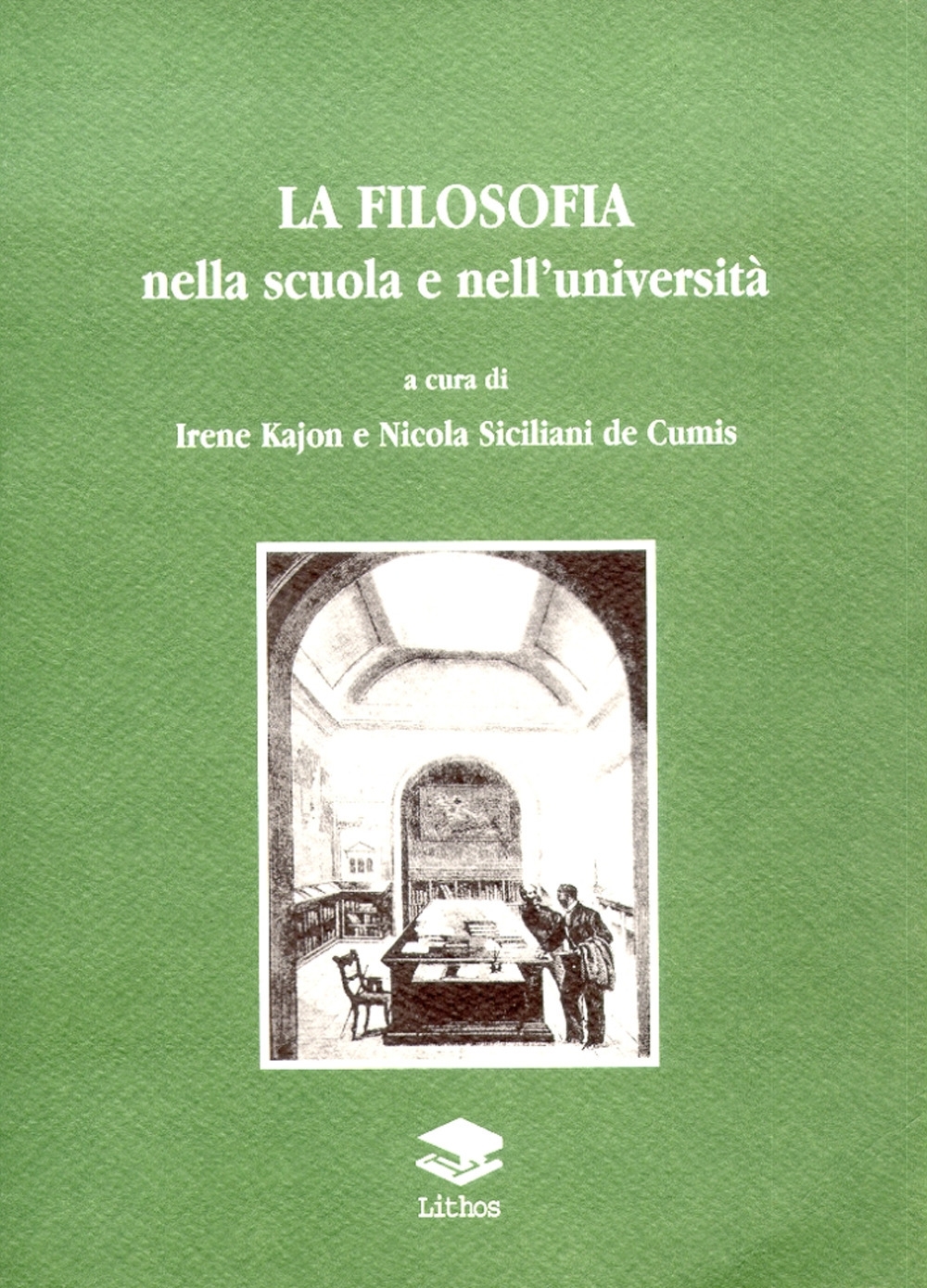 La Filosofia nella Scuola e nell'Università. Vol. 3 La Filosofia nella Scuola e nell'Università. Vol. 3