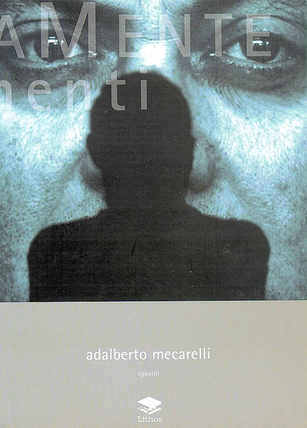 Adalberto Mecarelli. Sguardi Adalberto Mecarelli. Sguardi