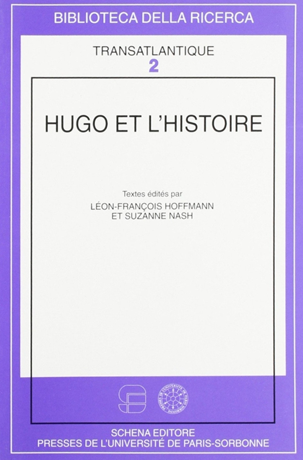Hugo et l'histoire Hugo et l'histoire