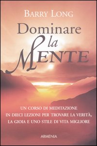 Dominare la mente Dominare la mente