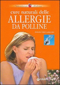 Cure naturali delle allergie da polline Cure naturali delle allergie da polline