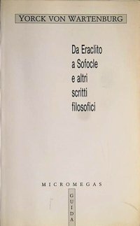 Da Eraclito A Sofocle E Altri Scritti filosofici