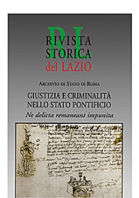 Archivio di Stato di Roma. Giustizia e criminalità nello Stato Pontificio