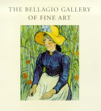 The Bellagio Gallery of Fine Art. Impressionist and Modern Masters